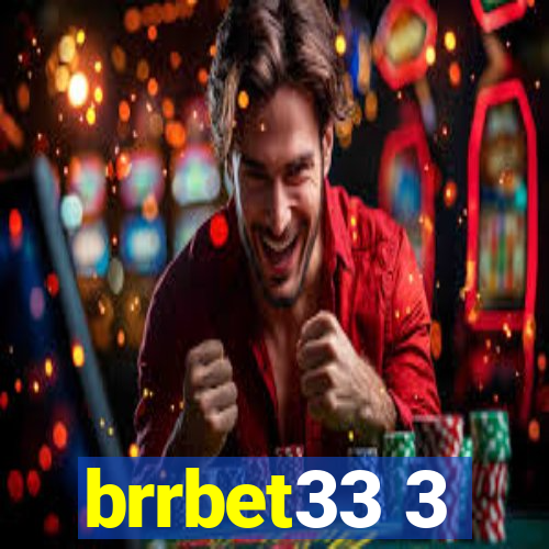 brrbet33 3